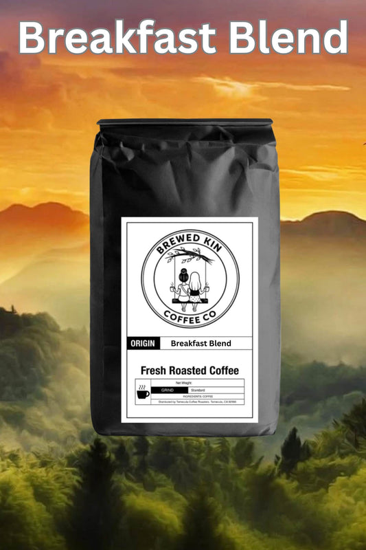 Breakfast Blend plus Extra Caffeine