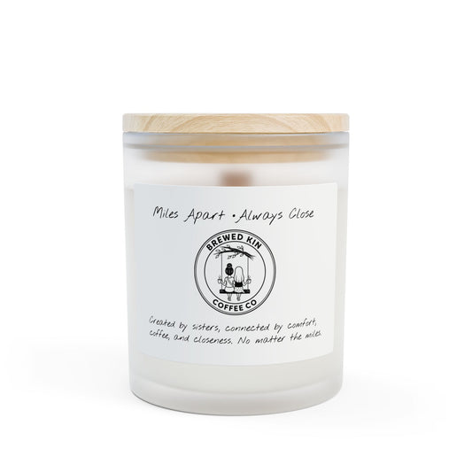 Frosted Glass Candle — 'Miles Apart • Always Close' Coffee Scent, 11oz